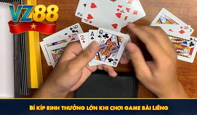 Bí kíp rinh thưởng lớn khi chơi game bài Liêng