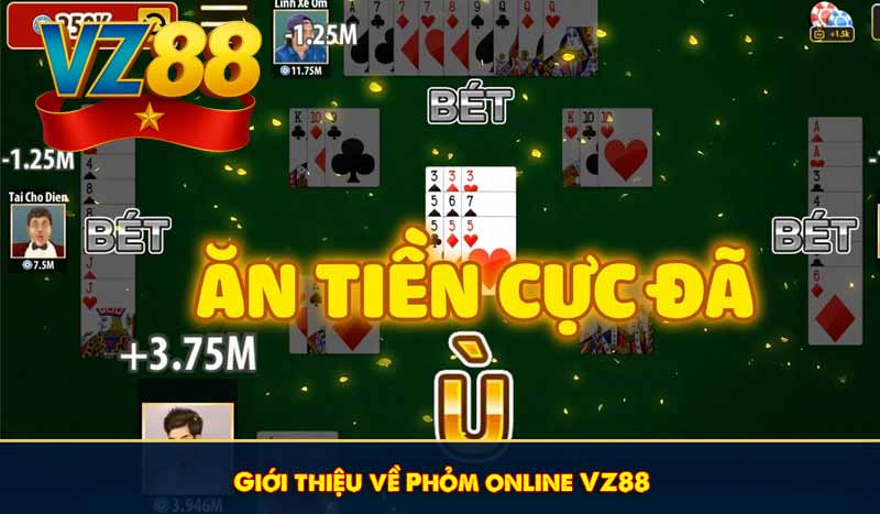 Giới thiệu về Phỏm online VZ88