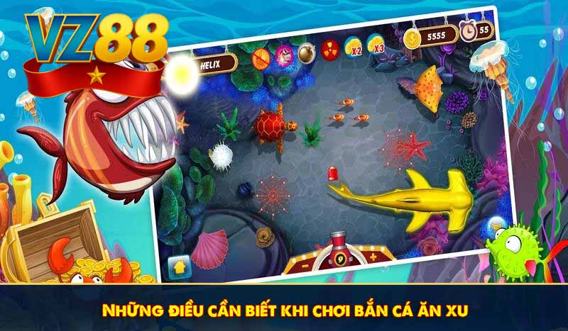 Những điều cần biết khi chơi bắn cá ăn xu