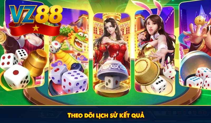 Xóc đĩa đổi thưởng VZ88: Game cược kịch tính, lặn vị hồi hộp 9 Theo dõi lịch sử kết quả