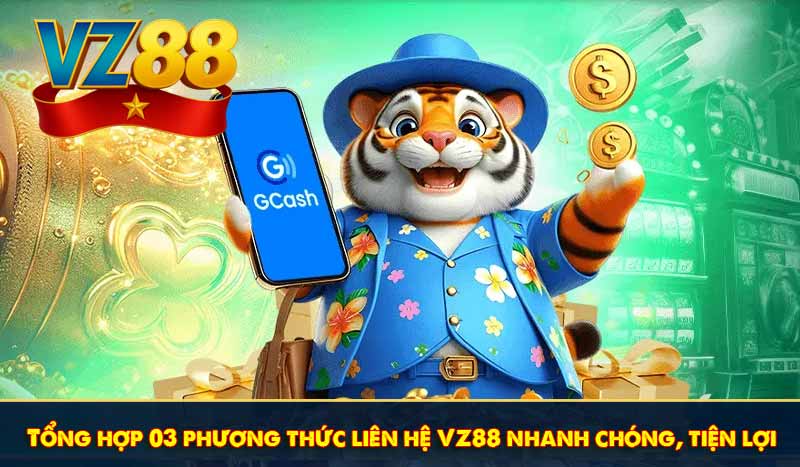 Tổng hợp 03 phương thức liên hệ VZ88 nhanh chóng, tiện lợi