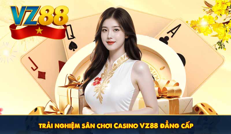 TRANG CHỦ 24 trải nghiệm sân chơi casino vz88 đẳng cấp